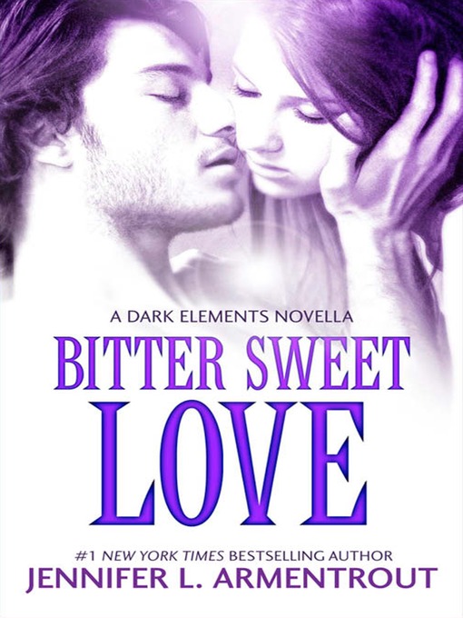 Title details for Bitter Sweet Love by Jennifer L. Armentrout - Wait list